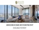 ให้เช่าคอนโด - ให้เช่า Banyan Tree Residences Riverside Bangkok คอนโดหรู ริมแม่น้ำเจ้าพระยา 1 Bedroom Riverfront 78.5 ตร.ม. ชั้น 40 ค่าเช่า 95,000 บาท/เดือน