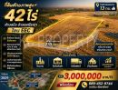 - ที่ดินแปลงสวย 42 ไร่ ใกล้ถนน 3009 ศรีราชา โซน EEC ศักยภาพโรงงาน โกดัง