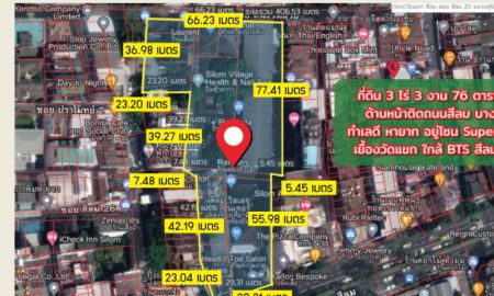 ขายที่ดิน - ขายที่ดินติดถนนสีลม เยื้องวัดแขก 3-3-76 ไร่ ขายรวม 3,000 ล้าน หน้ากว้าง 32 m.เหมาะลงทุนทำสำนักงาน คอนโด โรงแรม ย่านธุรกิจ ใจกลางเมือง ผู้คนพลุกพล่าน