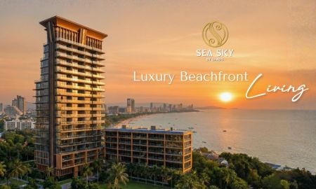 ขายคอนโด - SEA SKY ออกแบบระดับลักชัวรี่ เพื่อการอยู่อาศัยที่เงียบสงบริมทะเล เป็นส่วนตัว